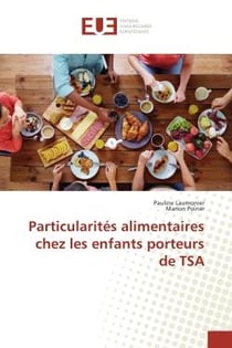 Particularites alimentaires chez les enfants porteurs de TSA