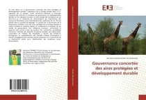 Gouvernance concertee des aires protegees et developpement durable