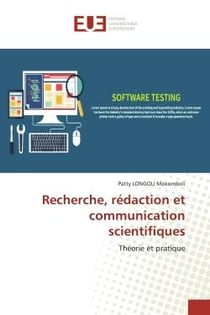 Recherche, rédaction et communication scientifiques : Théorie et pratique