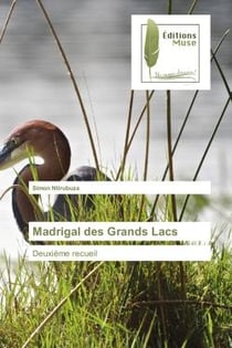 Madrigal des Grands Lacs : deuxième recueil