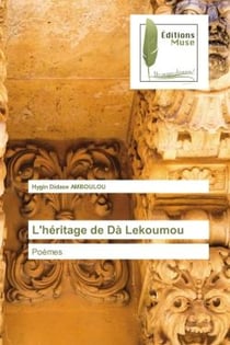 L'héritage de Dà Lekoumou : Poèmes