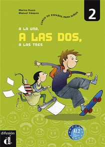 A la una, a las dos, a las tres - espagnol - a1.2 - carpeta alumno (édition 2007)