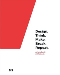 Design, think, male, break, repeat - a handbook of methods