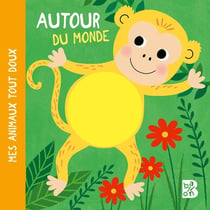 Mes animaux tout doux : autour du monde