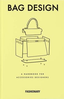 Fashionary - bag design - a handbook for accessories designers