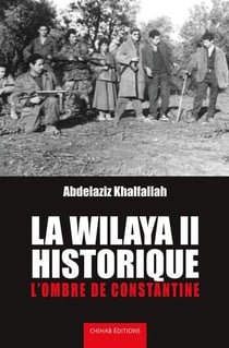 La wilaya II historique : l'ombre de Constantine