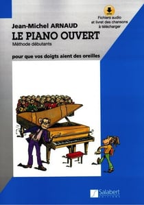 Le piano ouvert : Méthode débutants