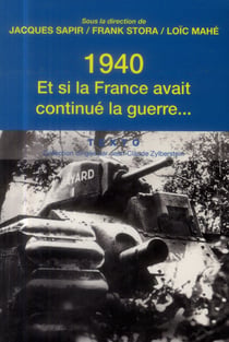 1940 - et si la France avait continué la guerre
