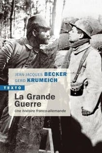 La Grande Guerre - une histoire franco-allemande