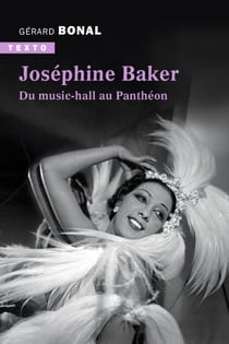 Joséphine Baker : du music-hall au Panthéon