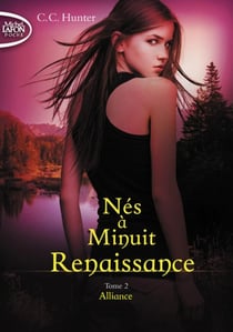 Nés à minuit - renaissance Tome 2 : alliance