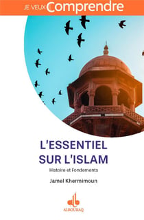 L'essentiel sur l'islam