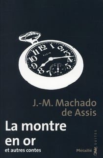 La montre en or et autres contes