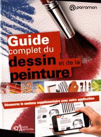 Guide complet du dessin et de la peinture - avec réalité augmentée
