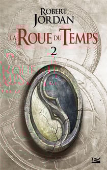 La roue du temps Tome 2 : l'oeil du monde partie 2