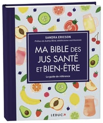 Ma bible des jus santé et bien-être