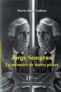 Jorge Semprun : La mémoire de toutes pièces