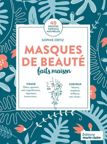 Masques de beauté faits maison