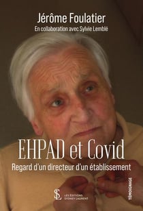 Ehpad et covid - regard d un directeur d un etablissement
