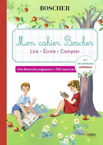Méthode Boscher : lire, écrire, compter