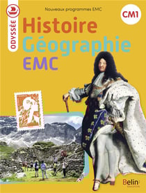 Odyssée : Histoire Géographie EMC - CM1 - manuel (édition 2024)