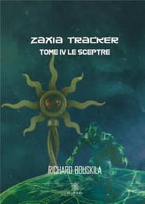 Zaxia Tracker Tome 4 - le sceptre