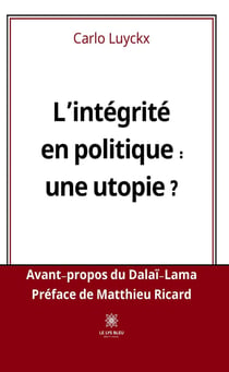 L'intégrité en politique : une utopie ?