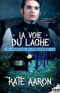 Les mysteres de Puddledown Tome 2 : la voie du lâche