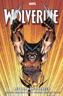 Wolverine : Retour aux sources