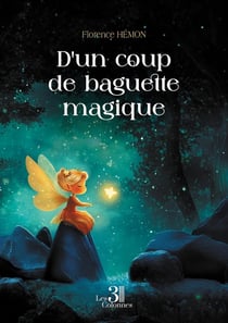D'un coup de baguette magique