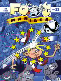 Les Foot Maniacs Tome 22