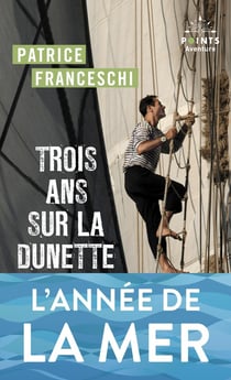 Trois ans sur la dunette : A bord du trois-mâts La Boudeuse autour du monde