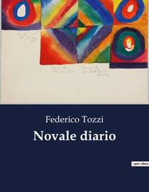 Novale diario : Un viaggio nell'anima di un uomo in cerca di sé stesso.