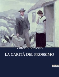 LA CARITÀ DEL PROSSIMO : Le sfide quotidiane di un pittore e della sua famiglia nella Torino del XIX secolo