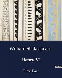 Henry VI : First Part
