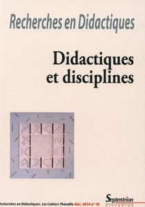 Recherches en didactiques - didactiques et disciplines n°18-2014