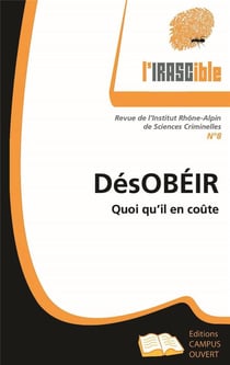 L'IRASCible : désobéir quoi qu'il en coûte