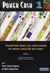 Poker cash Tome 1