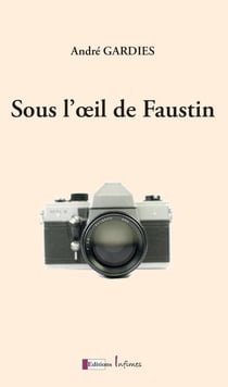 Sous l'oeil de Faustin
