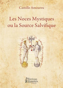 Les noces mystiques ou la source salvifique