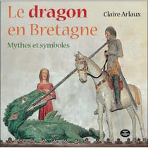 Le dragon en Bretagne - mythes et symboles
