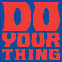 Do your thing