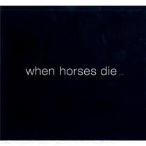 When horses die ...