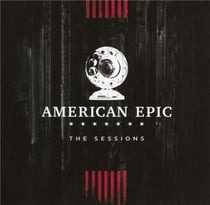 The American Epic sessions (bof) - édition deluxe