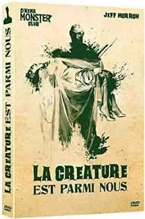 La Créature est parmi nous