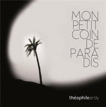 Mon petit coin de paradis