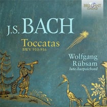 Bach : Toccatas, BWV 910-916
