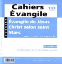Cahiers de l'Evangile n.133 : l'évangile de Jésus Christ, selon saint Marc