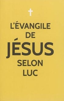 L'évangile de Jésus selon Luc