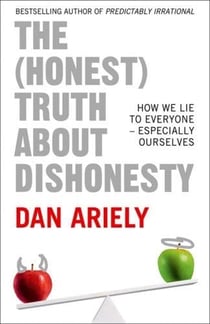The honest truth about dishonesty